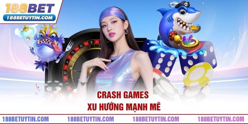 188BET – Đăng ký, đăng nhập | Link truy cập 188BET chính thức 14 Crash Games - Xu hướng mạnh mẽ