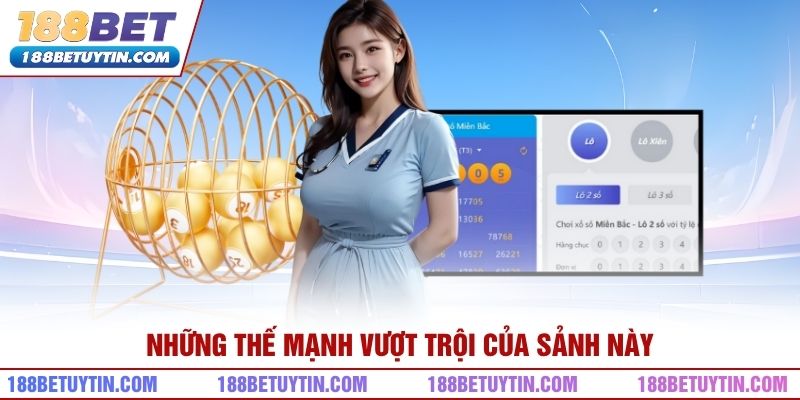 Những thế mạnh vượt trội của sảnh này