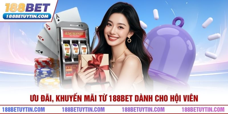 188BET – Đăng ký, đăng nhập | Link truy cập 188BET chính thức 18 Ưu đãi, khuyến mãi từ 188bet dành cho hội viên